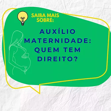 Auxílio-Maternidade: Quem Tem Direito?