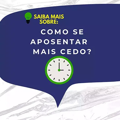 Como se aposentar mais cedo